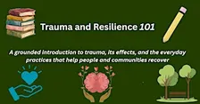 Trauma and Resilience 101
