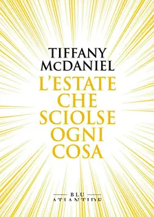 MAGIKA BOOKCLUB - L'ESTATE CHE SCIOLSE OGNI COSA
