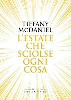 MAGIKA BOOKCLUB - L'ESTATE CHE SCIOLSE OGNI COSA