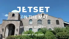 JETSET on Mat x HAAK Winery