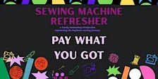 Sewing Machine Refresher