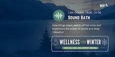Wellness for Winter - Sound Bath the power of sound