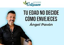 TU EDAD NO DECIDE CÓMO ENVEJECES