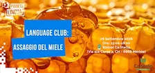 LANGUAGE  CLUB: ASSAGGIO DEL MIELE