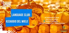 LANGUAGE  CLUB: ASSAGGIO DEL MIELE