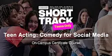 VFS Teen Acting: Comedy for Social Media (On Campus) Nov 7 - Nov 28