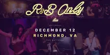 R&B ONLY LIVE - Richmond, VA
