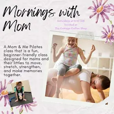Mornings with Mom Pilates