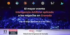 Evento Presencial GRANADA:  Inteligencia Artificial Aplicada a  Negocios