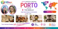 HDays Monthly Meeting in Porto at The Rebello