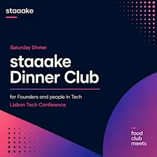 staaake Side Event: Saturday Tech/AI Dinner staaake Dinner Club