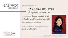 Presentazione di "Barbara Ronchi. Magnetico talento"