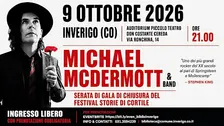 MICHAEL McDERMOTT & BAND | Serata di Gala Finale di Storie di Cortile