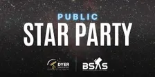 Public Star Party with Dyer Observatory and BSAS