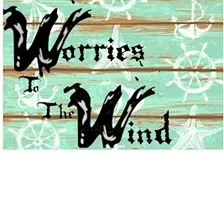 Worries 2 the Wind Weekend Wanderings