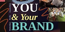 You and Your Brand: Creatives' Edition - Rotterdam