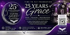I CALL HER GRACE! | Time To Fly Foundation 25th Anniversary Celebration