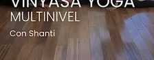 VINYASA YOGA MULTINIVEL · CON SHANTI