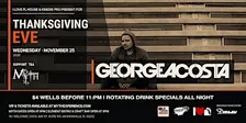 George Acosta Live at Myth Nightclub | Thanksgiving Eve 11.25.26