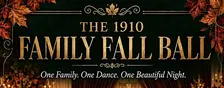 The 1910 Family Fall Ball