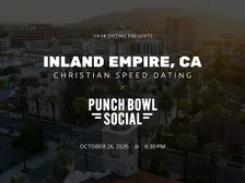 ✝️Inland Empire Christian Speed Dating | IYKYK Dating | 20s-30s | 10/26/26