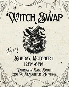 South Austin Witch Swap @ Yarrow & Sage South! ✨ Oct. 11