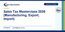 Sales Tax Masterclass 2026 (Manufacturing, Export, Import)