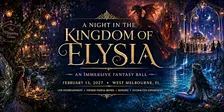 A Night in the Kingdom of Elysia | An Immersive Fantasy Ball