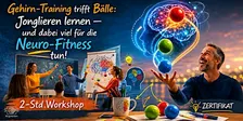 NEURO-JONGLAGE - Mit 3 Bällen zur mentalen Fitness - FRANKFURT a.M.