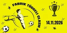 Fabrik Töggeli Clash 2026