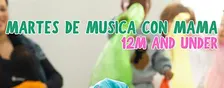 Martes de Musica con Mama (12m and under)