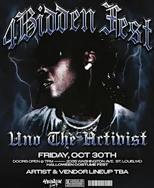 UNO THE ACTIVIST 4BIDDENHALLOWEEN FEST