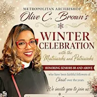 Metropolitan Archbishop Olive C. Brown's Winter Celebration