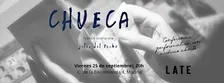Chueca en LATE - 25/9, 20h