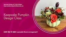 Keepsake Pumpkin Design Class