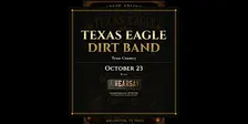 Hearsay Arlington is proud to present The Texas Eagle Dirt Band