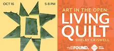 Art in the Open presents Living Quilt by Shelby Criswell