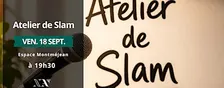 Atelier Slam
