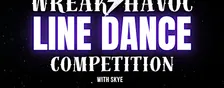Wreak Havoc Line Dancing Competition