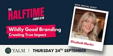 Wildly Good Branding: Creating True Impact with Elizabeth Martin