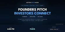 Tech Founders & Investors: Pitch & Connect I Paris