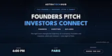Tech Founders & Investors: Pitch & Connect I Paris