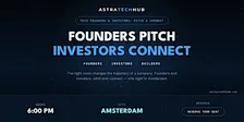 Tech Founders & Investors: Pitch & Connect I Amsterdam