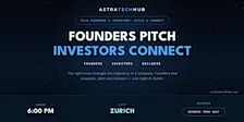 Tech Founders & Investors: Pitch & Connect I Zurich