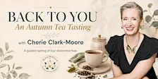 Back to You: An Autumn Tea Tasting
