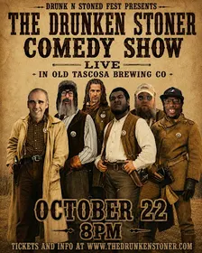 The Drunken Stoner Comedy Show Live in Amarillo, Tx