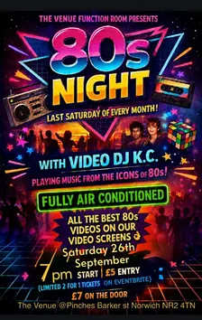 80s  MUSIC VIDEO NIGHT NORWICH @ THE VENUE LAST SATURDAY  EVERY MONTH