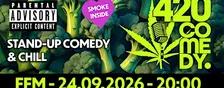 420 Comedy FFM  - Stand-Up Comedy & Chill