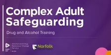 Complex Adult Safeguarding - Drug and Alcohol Training Session