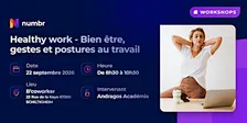Atelier - Healty work : Bien être, geste et postures au travail